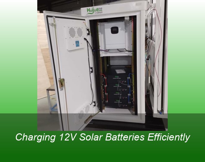 Charging 12V Solar Batteries Efficiently