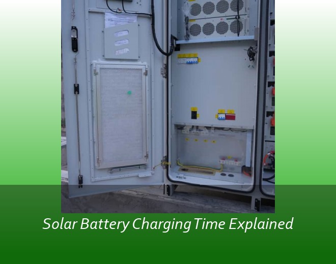 Solar Battery Charging Time Explained