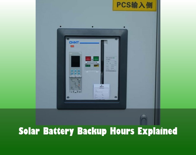 Solar Battery Backup Hours Explained