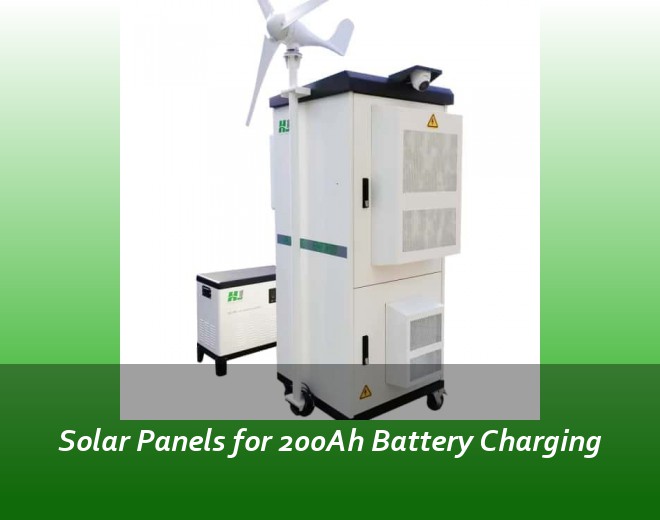 Solar Panels for 200Ah Battery Charging
