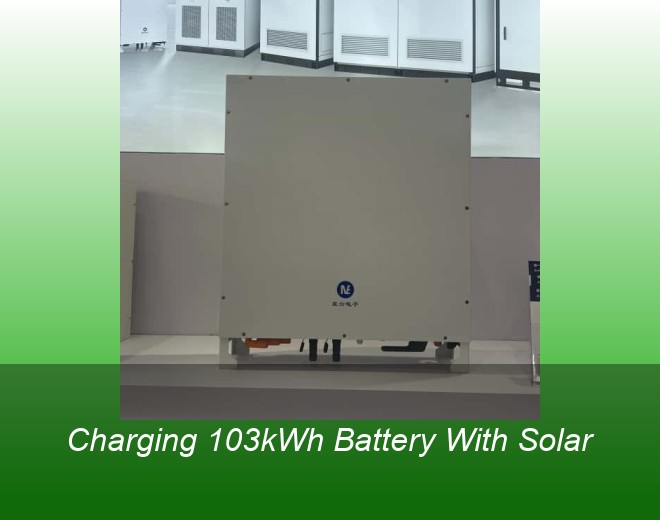 Charging 103kWh Battery With Solar
