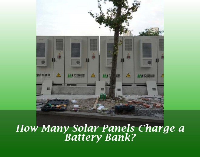How Many Solar Panels Charge a Battery Bank?