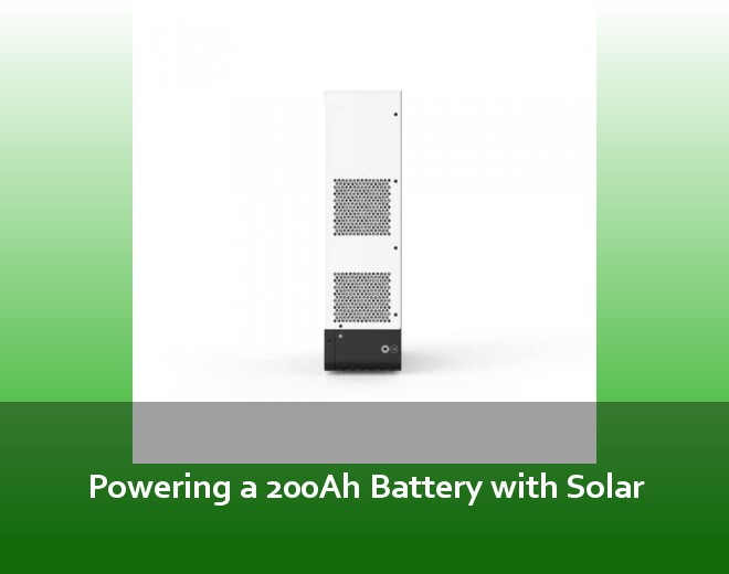 Powering a 200Ah Battery with Solar