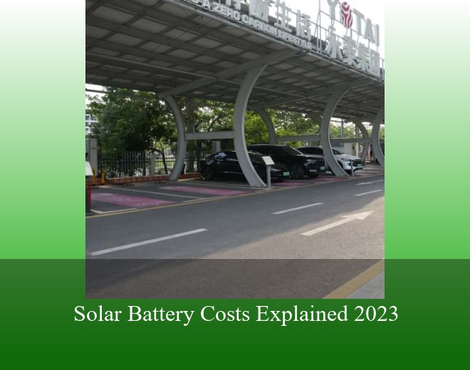 Solar Battery Costs Explained 2023