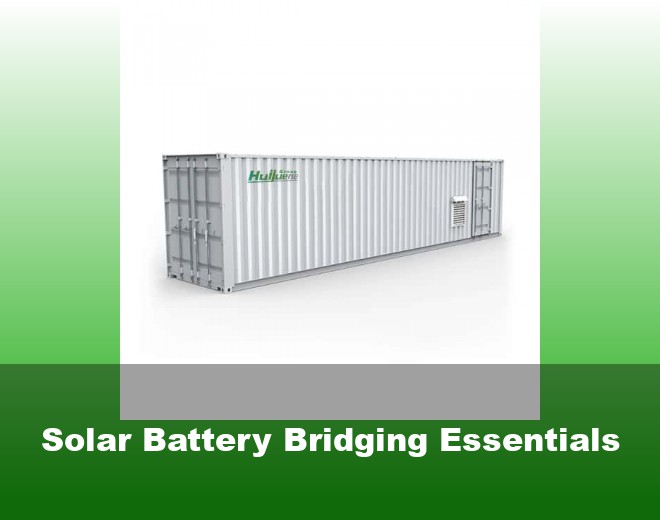 Solar Battery Bridging Essentials
