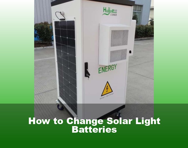 How to Change Solar Light Batteries