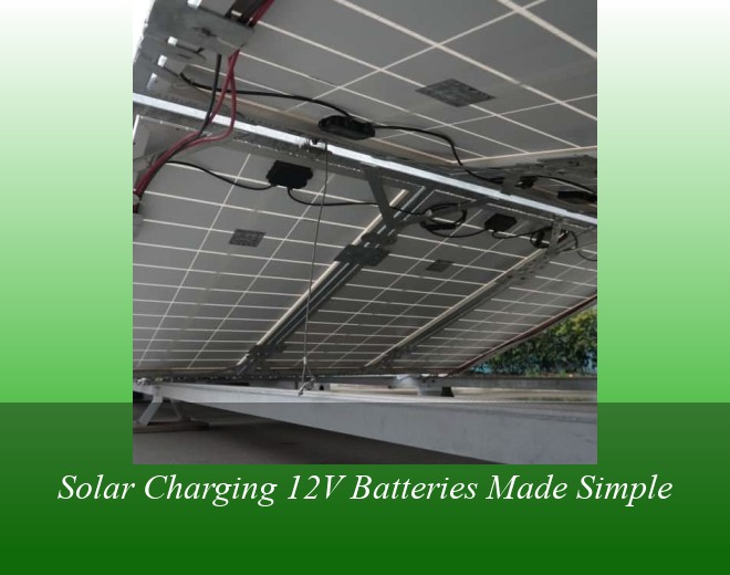 Solar Charging 12V Batteries Made Simple