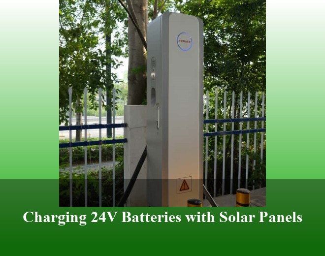 Charging 24V Batteries with Solar Panels