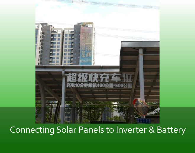 Connecting Solar Panels to Inverter & Battery