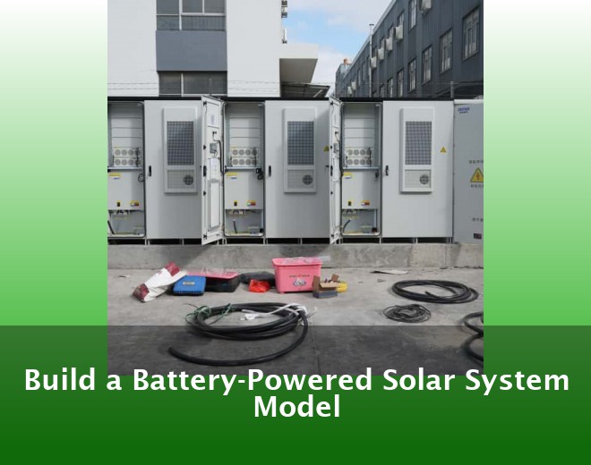 Build a Battery-Powered Solar System Model