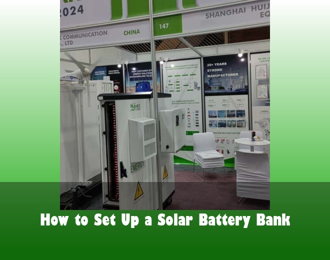 How to Set Up a Solar Battery Bank