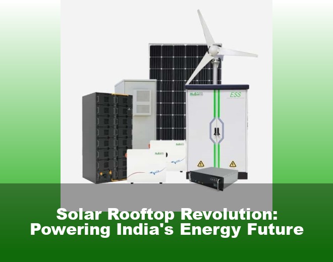 Solar Rooftop Revolution: Powering India's Energy Future