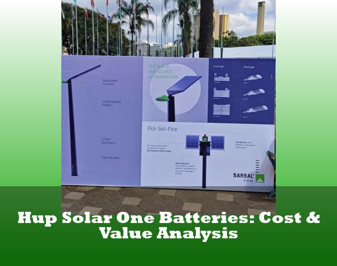 Hup Solar One Batteries: Cost & Value Analysis