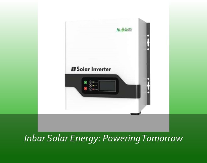 Inbar Solar Energy: Powering Tomorrow