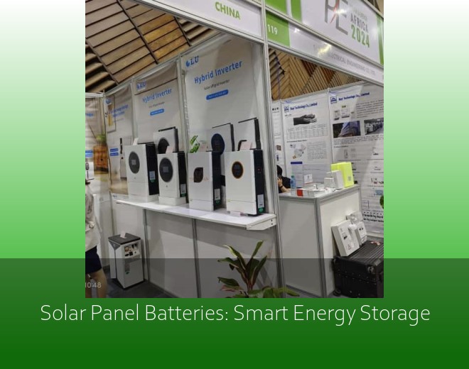 Solar Panel Batteries: Smart Energy Storage
