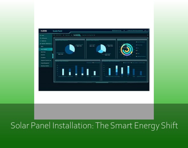 Solar Panel Installation: The Smart Energy Shift