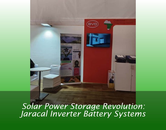 Solar Power Storage Revolution: Jaracal Inverter Battery Systems