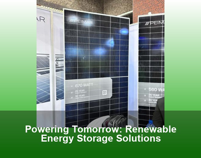 Powering Tomorrow: Renewable Energy Storage Solutions