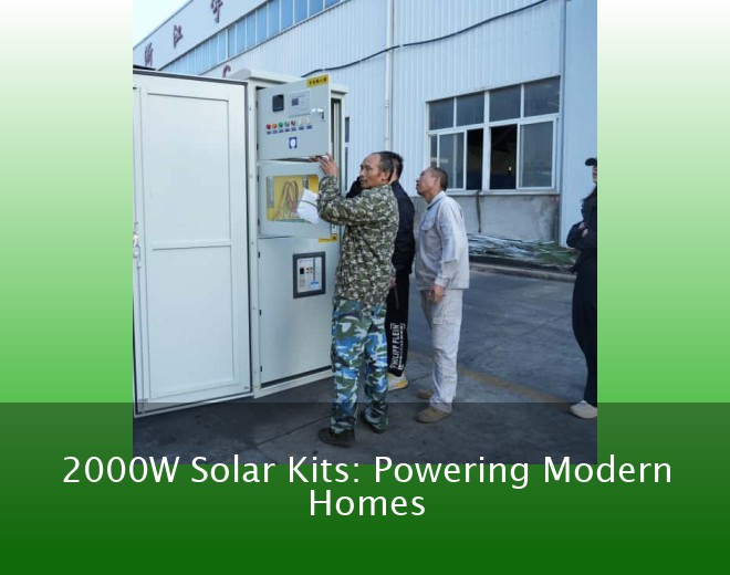2000W Solar Kits: Powering Modern Homes