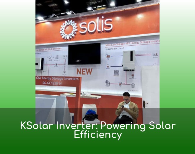 KSolar Inverter: Powering Solar Efficiency