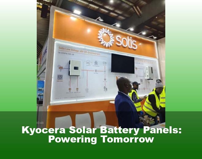 Kyocera Solar Battery Panels: Powering Tomorrow