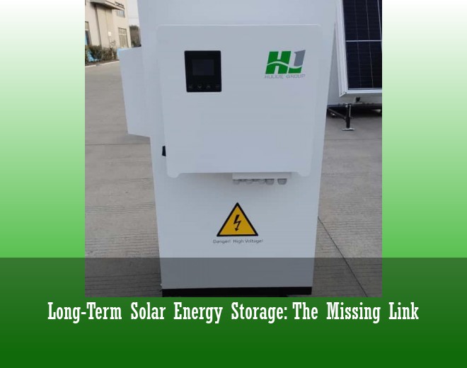 Long-Term Solar Energy Storage: The Missing Link