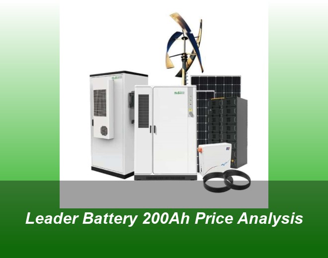 Leader Battery 200Ah Price Analysis