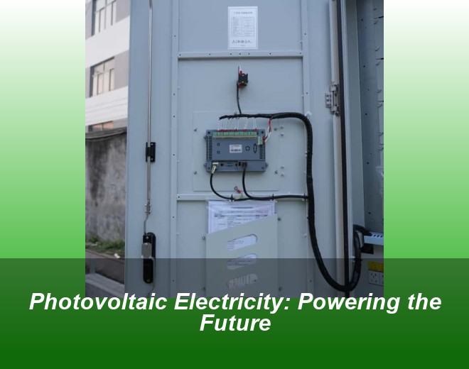 Photovoltaic Electricity: Powering the Future