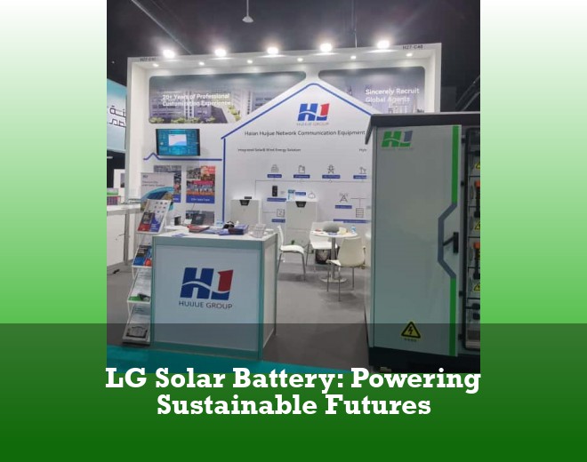 LG Solar Battery: Powering Sustainable Futures