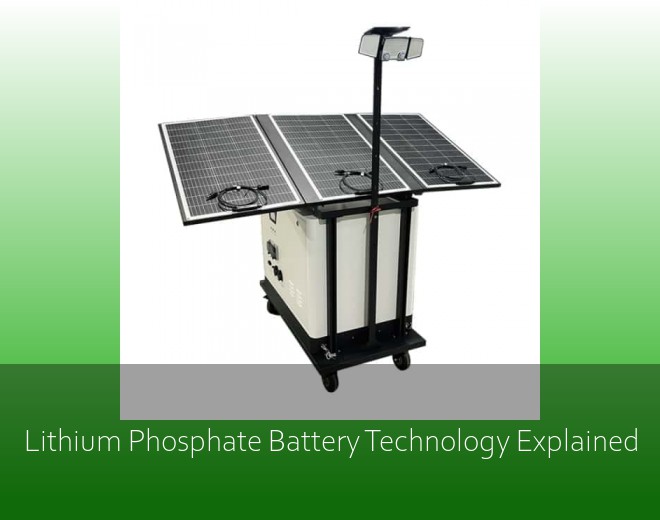 Lithium Phosphate Battery Technology Explained