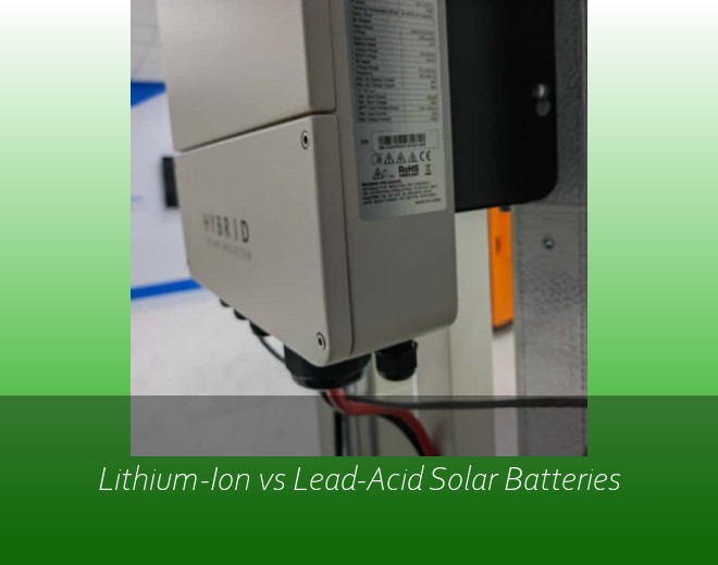Lithium-Ion vs Lead-Acid Solar Batteries
