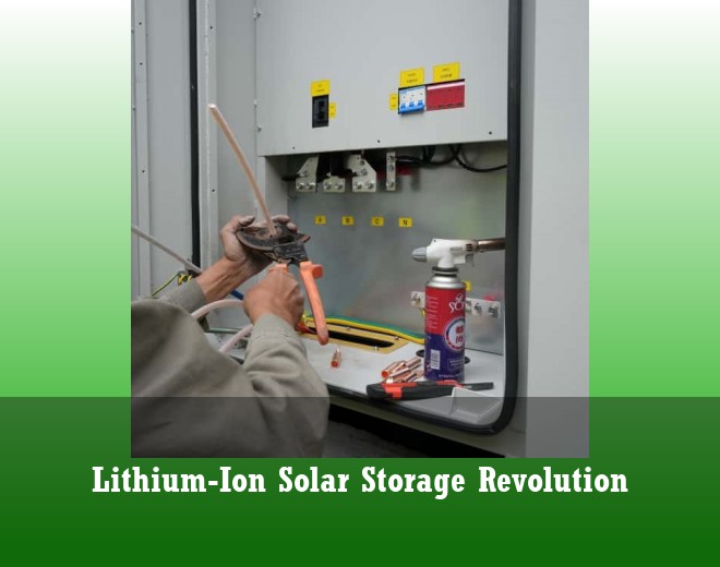 Lithium-Ion Solar Storage Revolution