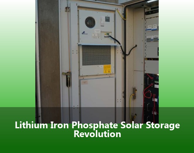 Lithium Iron Phosphate Solar Storage Revolution