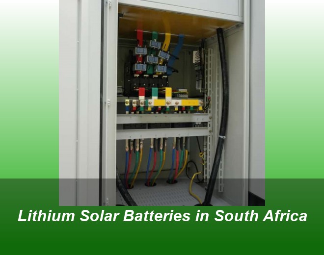 Lithium Solar Batteries in South Africa