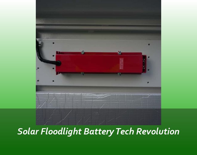 Solar Floodlight Battery Tech Revolution