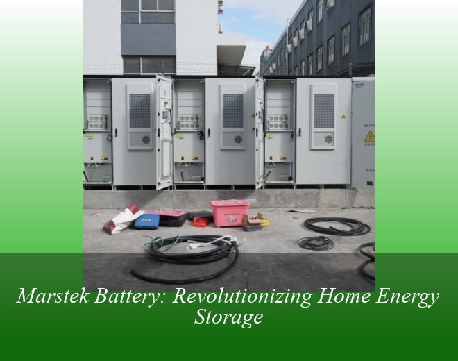 Marstek Battery: Revolutionizing Home Energy Storage