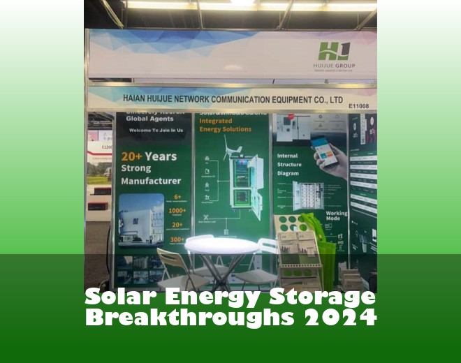 Solar Energy Storage Breakthroughs 2024