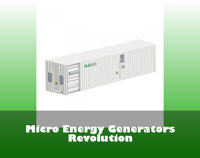 Micro Energy Generators Revolution