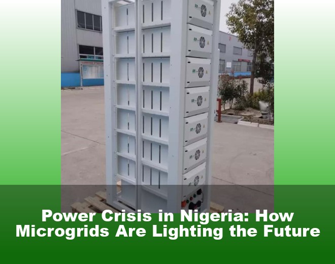 Power Crisis in Nigeria: How Microgrids Are Lighting the Future