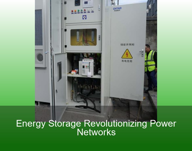 Energy Storage Revolutionizing Power Networks