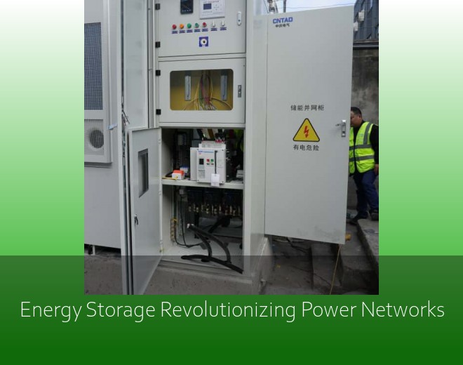 Energy Storage Revolutionizing Power Networks