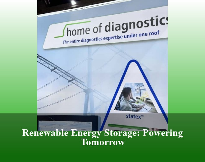 Renewable Energy Storage: Powering Tomorrow