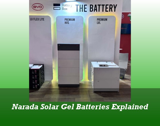 Narada Solar Gel Batteries Explained