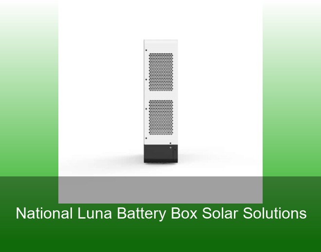 National Luna Battery Box Solar Solutions