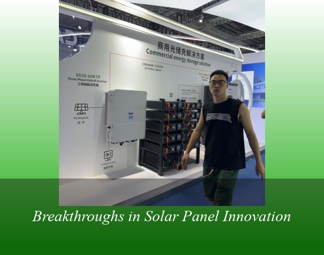 Breakthroughs in Solar Panel Innovation