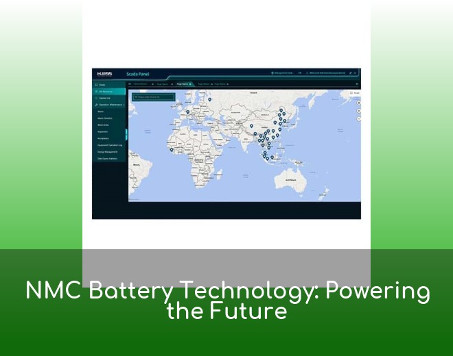 NMC Battery Technology: Powering the Future