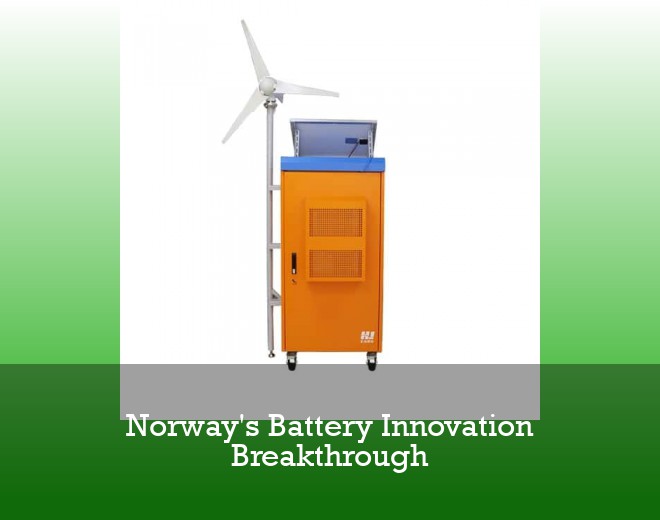 Norway's Battery Innovation Breakthrough