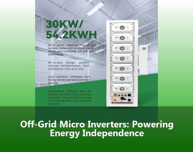 Off-Grid Micro Inverters: Powering Energy Independence