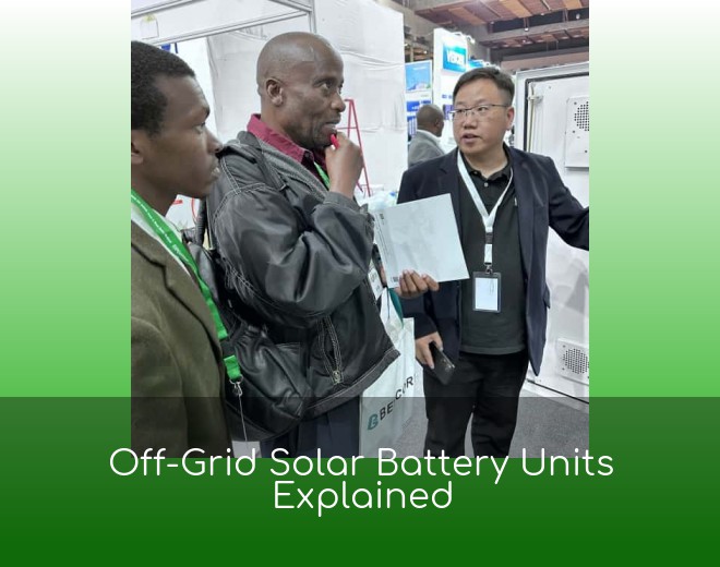 Off-Grid Solar Battery Units Explained