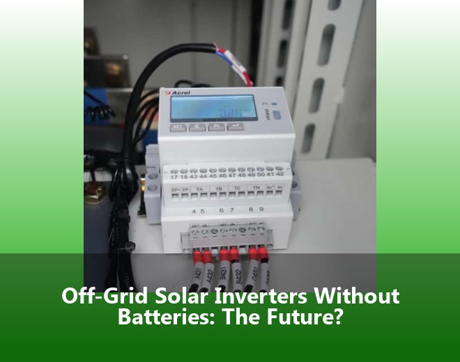 Off-Grid Solar Inverters Without Batteries: The Future?